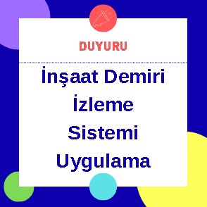 İnşaat Demiri İzleme Sistemi Uygulama